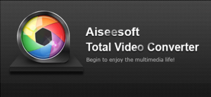 Aiseesoft Total Video Converter 12.2.12 Crack Free Download [Latest]